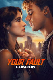 Culpa Tuya: Londres – Your Fault: London